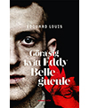 Göra sig kvitt Eddy Bellegueule av Édouard Louis, Wahlsröm & Widstrand