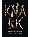 Knark – En svensk historia av Magnus Linton, Bokförlaget Atlas / Månpocket