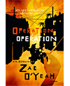 Operation: Operation av Zac O’Yeah, Ordfront