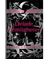 Delade hemligheter av L. Marie Adeline, Albert Bonniers Förlag