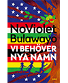 Vi behöver nya namn av NoViolet Bulawayo, 2244