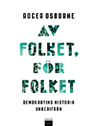 Av folket, för folket av Roger Osborne, Ordfront förlag