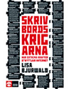 Skrivbordskrigarna av Lisa Bjurwald, Natur & Kultur