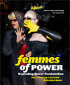 Femmes of Power av Del LaGrace Volcano och Ulrika Dahl, Serpent’s Tail, London